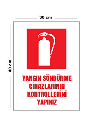 Metal Yangın Söndürme Cihazlarının Kontrollerini Yapınız 30 cm x 40 cm A3 Büyüklüğünde Uyarı Levhası