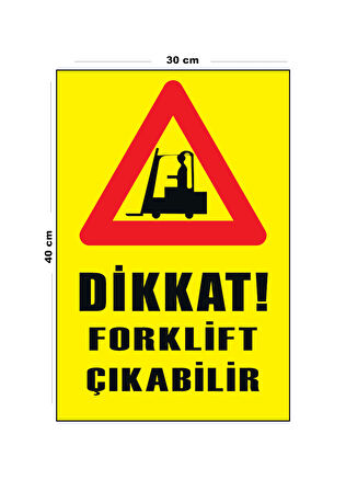 Metal Dikkat Forklift Çıkabilir 30 cm x 40 cm A3 Büyüklüğünde Uyarı Levhası Yönlendirme Tabelası