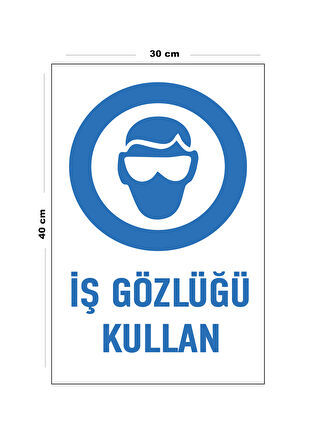 Metal İş Gözlüğü Kullan 30 cm x 40 cm A3 Büyüklüğünde Uyarı Levhası Yönlendirme Tabelası