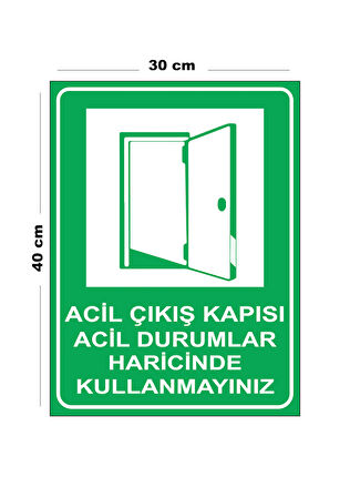 Metal Acil Çıkış Kapısı Acil Durumlar Haricinde Kullanmayınız 30cm x 40cm A3 Büyüklüğünde Uyarı