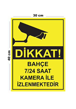 Metal Bahçe 7 24 Saat Kamera İle İzlenmektedir 30cm x 40cm A3 Büyüklüğünde Uyarı Levhası Yönlendirme