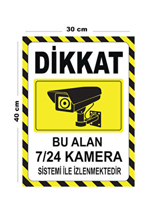 Metal Dikkat Bu Alan 7 24 Kamera Sistemi İle İzlenmektedir 30cm x 40cm A3 Büyüklüğünde Uyarı Levhası