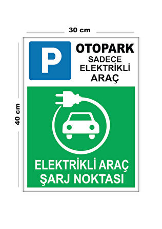 Metal Elektrikli Araç Şarj Noktası 30cm x 40cm A3 Büyüklüğünde Uyarı Levhası Yönlendirme Tabelası