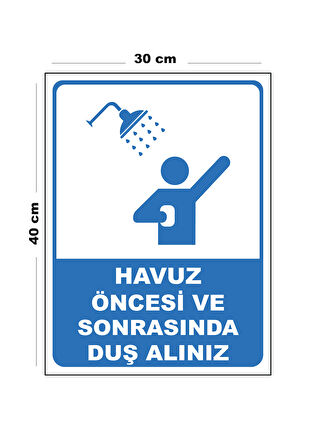 Metal Havuz Öncesi Ve Sonrasında Duş Alınız 30cm x 40cm A3 Büyüklüğünde Uyarı Levhası Yönlendirme