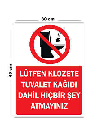 Metal Lütfen Klozete Tuvalet Kağıdı Dahil Hiçbir Şey Atmayınız 30cm x 40cm A3 Büyüklüğünde Uyarı