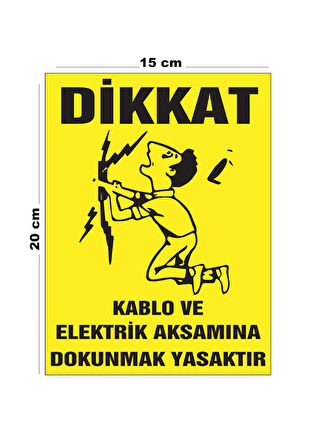Metal Dikkat Kablo Ve Elektrik Aksamına Dokunmak Yasaktır 15cm x 20cm Uyarı Levhası Yönlendirme