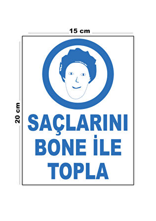 Metal Saçlarını Bone İle Topla 15cm x 20cm Uyarı Levhası Yönlendirme Tabelası