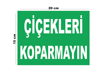 Metal Çiçekleri Koparmayın 15cm x 20cm Uyarı Levhası Yönlendirme Tabelası