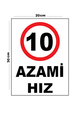 Metal Azami Hız 10 20cm x 30cm A4 Büyüklüğünde Uyarı Levhası Yönlendirme Tabelası