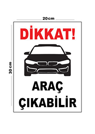 Metal Dikkat Araç Çıkabilir 20cm x 30cm A4 Büyüklüğünde Uyarı Levhası Yönlendirme Tabelası
