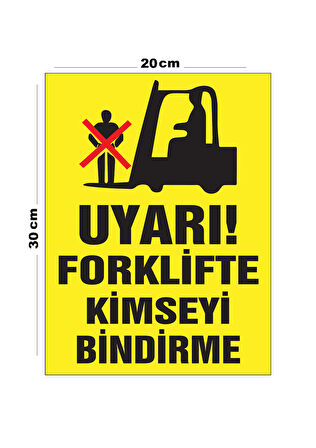 Metal Uyarı Forklifte Kimseyi Bindirme 20cm x 30cm A4 Büyüklüğünde Uyarı Levhası Yönlendirme Tabela