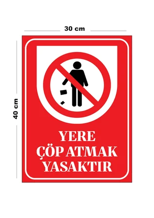 Metal Yere Çöp Atmak Yasaktır 30cm x 40cm A3 Büyüklüğünde Uyarı Levhası Yönlendirme Tabelası