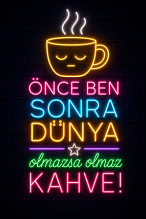 Neon Kahve Duvar Tablosu Espirili MDF Dekoratif Duvar Yazısı Kafe Ofis Ev Dekoru