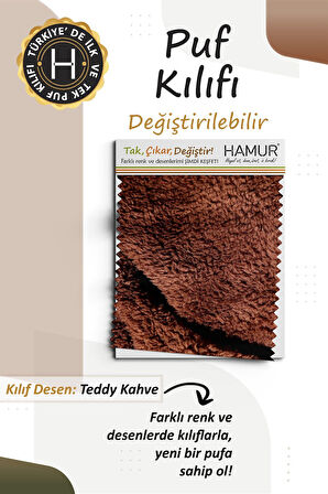 Yıkanabilir Puf Tabure Kılıfı Tak-Çıkar-Değiştir-Yenile Orta Sehpa Kılıfı Bb Teddy Kahve