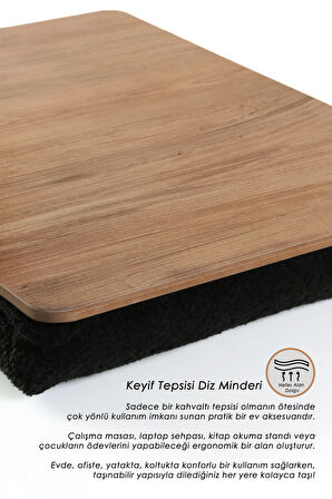 Keyif Tepsisi Diz Minderi Siyah