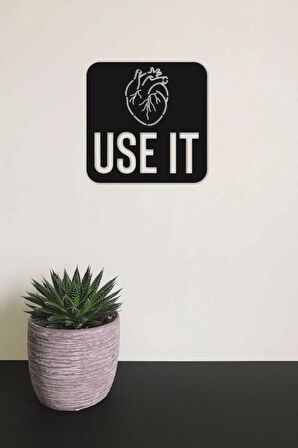 Use It Heart Kalbini Kullan Duvar Tablosu Ahşap Duvar Yazısı Lazer Duvar Süsü