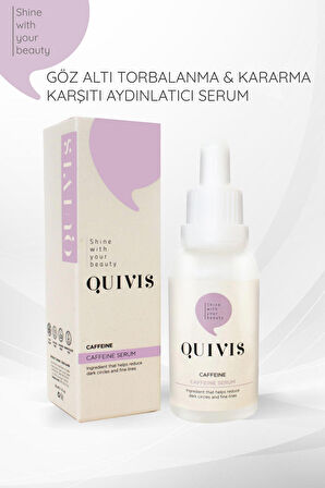 Göz Altı Torbalanma ve Kararma Karşıtı Aydınlatıcı Kafein Serum 30 ML