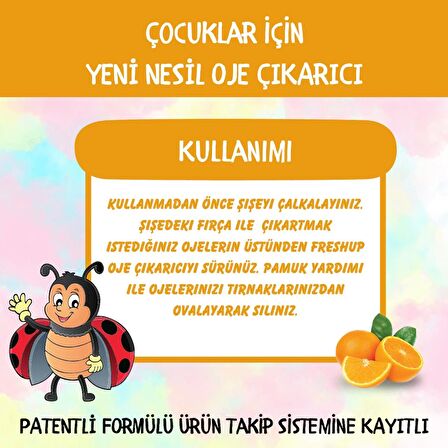 Yeni Nesil Doğal Çocuk Oje Çıkarıcı, Portakal Kokulu, 10 ml