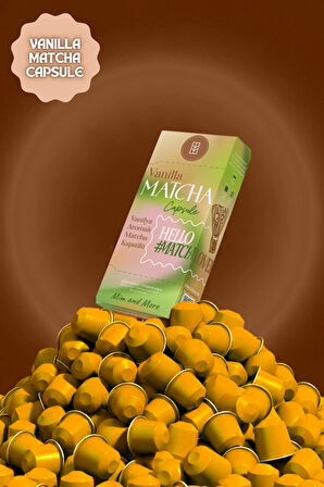 Vanilla Matcha Kapsül - Nespresso Uyumlu, Vanilya Aromalı Matcha Tozu, 10'lu Paket