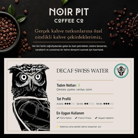 Decaf Swiss Water Çekirdek Kahve 250 Gr.