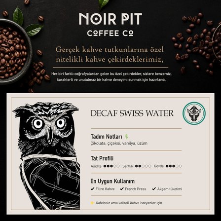 Noir Pit Coffee Co. Decaf Swiss Water Çekirdek Kahve 1000 G