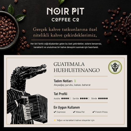 Noir Pit Coffee Co. Guatemala Çekirdek Kahve 1000 G