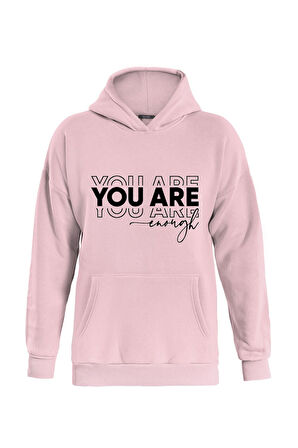 Unisex You Are Baskılı Kapüşonlu İçi Yumuşak Polarlı Oversize Sweatshirt - PEMBE