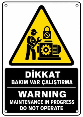 DİKKAT BAKIM VAR ÇALIŞTIRMA 21X30CM PVC ISG LEVHA