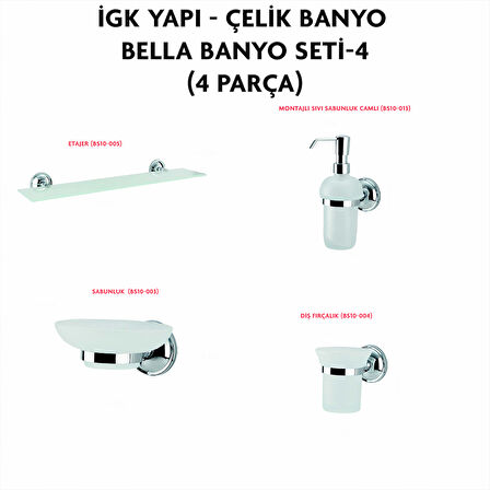 İGK YAPI - ÇELİK BANYO BELLA BANYO SETİ -4(4 PARÇA)