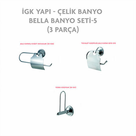 İGK YAPI - ÇELİK BANYO BELLA BANYO SETİ -5(3 PARÇA)