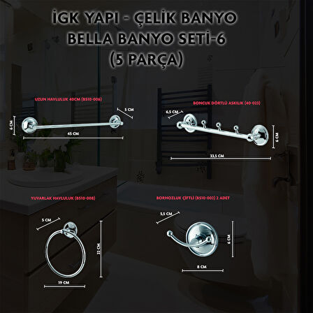 İGK YAPI - ÇELİK BANYO BELLA BANYO SETİ -6(5 PARÇA)