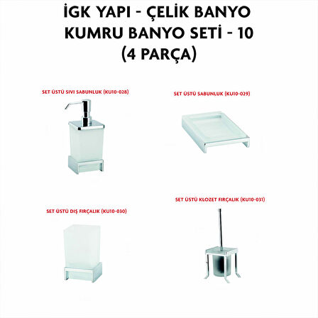 İGK YAPI - ÇELİK BANYO KUMRU BANYO SETİ -10(4 PARÇA)