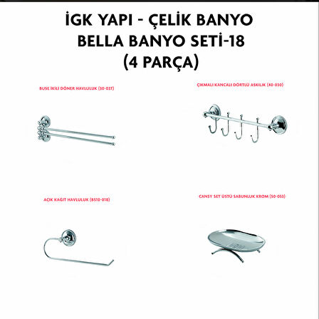 İGK YAPI - ÇELİK BANYO BELLA BANYO SETİ -18(4 PARÇA)