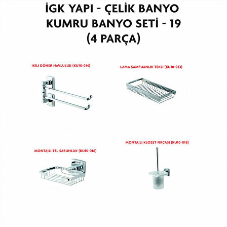 İGK YAPI - ÇELİK BANYO KUMRU BANYO SETİ -19(4 PARÇA)