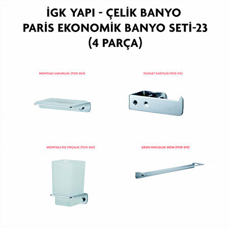 İGK YAPI - ÇELİK BANYO PARİS BANYO SETİ -23(4 PARÇA)