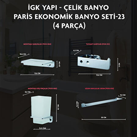 İGK YAPI - ÇELİK BANYO PARİS BANYO SETİ -23(4 PARÇA)