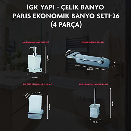 İGK YAPI - ÇELİK BANYO PARİS BANYO SETİ -26(4 PARÇA)