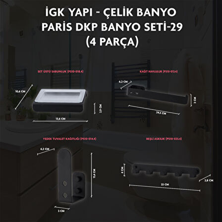 İGK YAPI - ÇELİK BANYO PARİS BANYO SETİ -29(4 PARÇA)