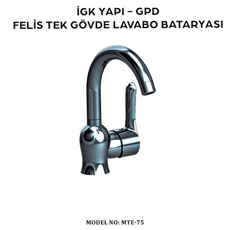 İGK YAPI - GPD MTL75 Felis Tek Gövde Lavabo Bataryası