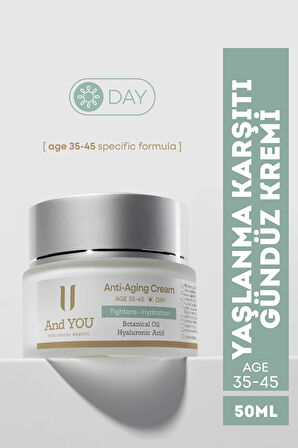 And You Anti -Aging Cream Day / Yaşlanma Karşıtı Krem Gündüz (35-45 Yaş) 50 ml