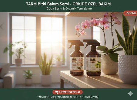 TARM Orkide Bitki Besini ve Neem Yağı İkili Bakım Seti