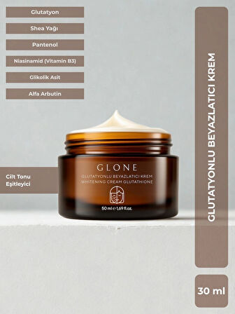 GLONE Glutatyonlu Beyazlatıcı Krem | 50ml | Glutatyon & Arbutin | Cilt Tonu Eşitleyici
