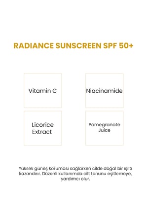 Radiance Sunscreen Leke Karşıtı, Aydınlatıcı,Ton Eşitleyici Güneş Kremi SPF 50+ 50ml
