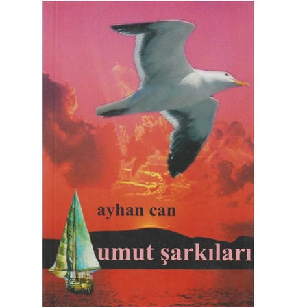 Umut Şarkıları - Ayhan Can (İLK BASKI 2004)