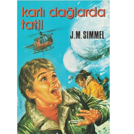 Karlı Dağlarda Tatil - J. M. Sımmel