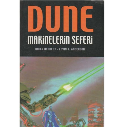 Dune - Makinelerin Seferi - Brian Herbert;Kevin J. Anderson(İLK BASKI 2005)