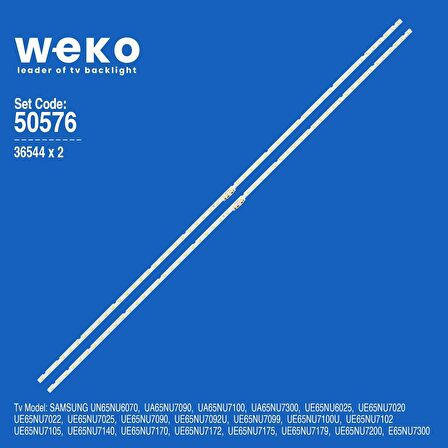 Weko WKSET-5576 36544X2 AOT_65_NU7100F 2 ADET LED BAR=E-LED1110=UN65NU710=UN65NU6950F=UE65NU7179=UE65NU7099=UA65NU7300=UA65NU7100=UA65NU7090=UN65NU6070