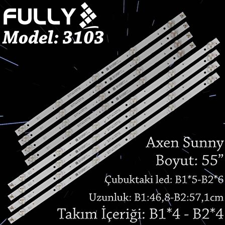 FULLY SET-3103 SUNNY AXEN 55 INC AX55UAL08-TNR, -TNR 8 ADET=SET-2436-2309 =SET-2309-SET-3103-TK 55inch0411-X1-SKYWORTH|YAL13-00630300-80=SET-2436=WKSET-5467=36571/36572=LCD1122=Takım Olarak Satılır--SN55UIL08-TNR|SN55UIL08-TNR|ELTON EL55UAL08-TNR|AX5