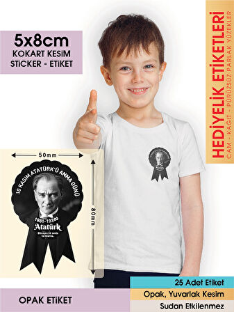 10 Kasım ATATÜRK’Ü Anma Kokart Etiketi 3 - 5x8CM - 25 Adet Opak Sticker