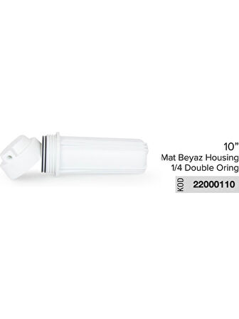 10” inch Su Arıtma Filtre Kabı Mat Beyaz Housing 1/4 Double Oring